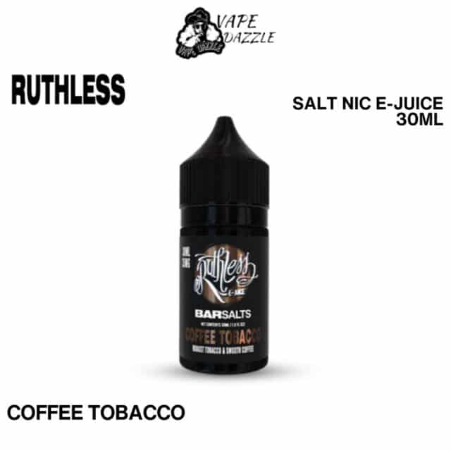 RUTHLESS SALT NIC COFFEE TOBACCO E-JUICE