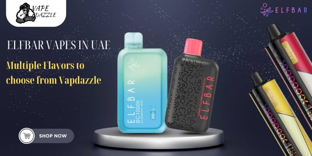 Where to Find Elf Bar Vapes in Dubai and the UAE
