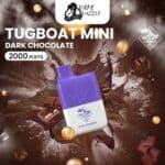 Tugboat Mini Dark Chocolate 2000 Puffs