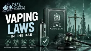 Vaping Laws in the UAE